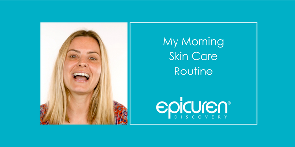 Morning Skin Care Routine