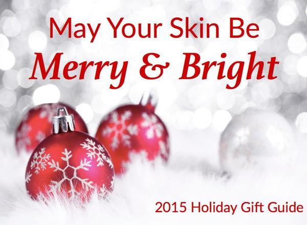 MAY YOUR SKIN BE MERRY & BRIGHT