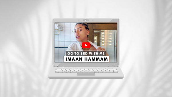 Imaan Hammam Joins Harper's BAZAAR to Reveal her Nighttime Skincare Routine.