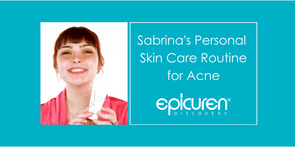 Sabrina's Skin Care Routine for Acne